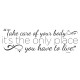 Take Care of Your Body Decal - 60" x 22"